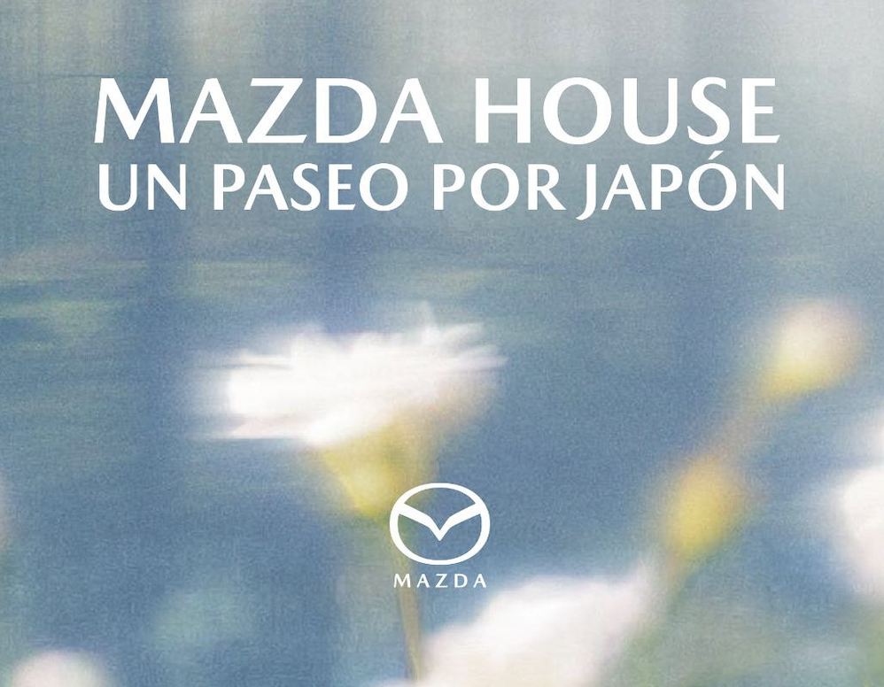 Mazda House con Autoriente Un paseo por Japón de la mano de Autoriente. Descubre allí  el nuevo Mazda CX6e.