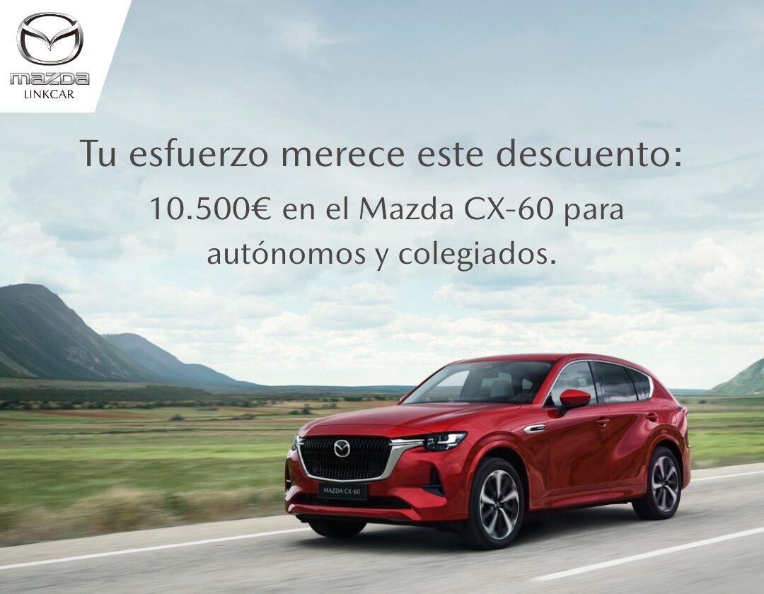 Promoción Mazda CX-60: 10.500 € para autónomos y colegiados Ayuda mínima de 10.500 € para autónomos y colegiados en la compra del Mazda CX-60