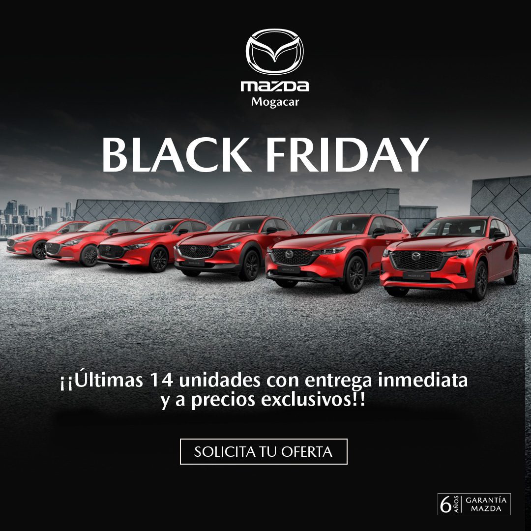 El Black Friday llega a Mazda Mogacar