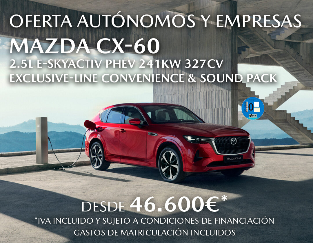 Oferta para autónomos y empresas: Mazda CX-60 PHEV desde 46.600€* Solo en Mazda Saracosta