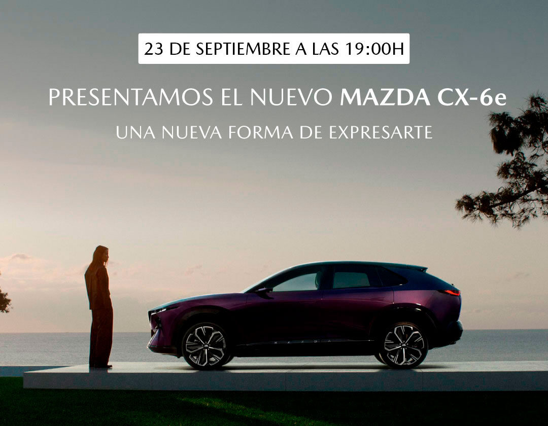 Presentación oficial del nuevo Mazda CX-6e en Zaragoza 23 de septiembre a las 19:00h